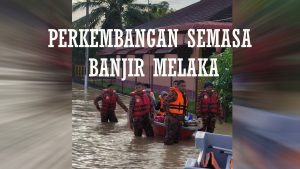 Perkembangan semasa banjir melaka