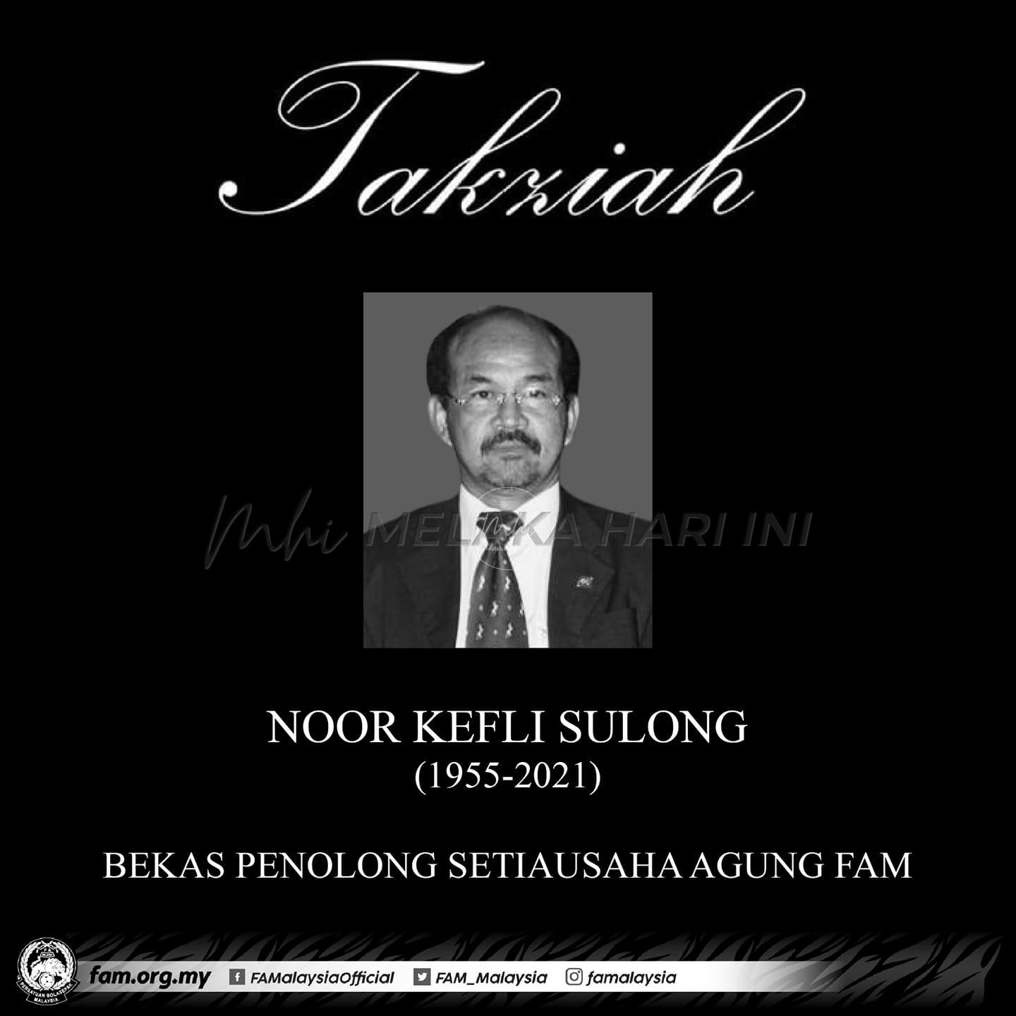 Bekas penolong Setiausaha Agung FAM, Noor Kefli Sulong meninggal dunia