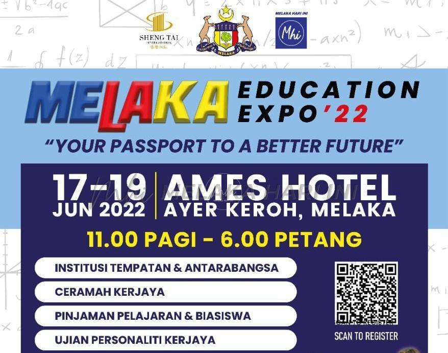 Jom ke Melaka Education EXPO’22 esok