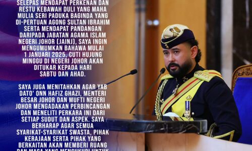 CUTI HUJUNG MINGGU JOHOR DITUKAR SABTU DAN AHAD MULAI 1 JANUARI 2025