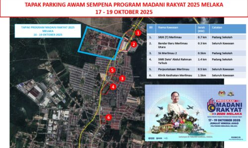 PMR 2025 MELAKA: 6 TAPAK PARKIR UNTUK PENGUNJUNG, KENDERAAN PERANTARA DISEDIAKAN