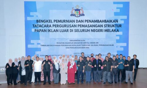 MELAKA PASTIKAN PAPAN IKLAN BERLESEN, TERSUSUN DAN SELAMAT