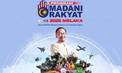 MACAM-MACAM ADA DI PROGRAM MADANI RAKYAT 2025 MELAKA 17 – 19 OKTOBER INI
