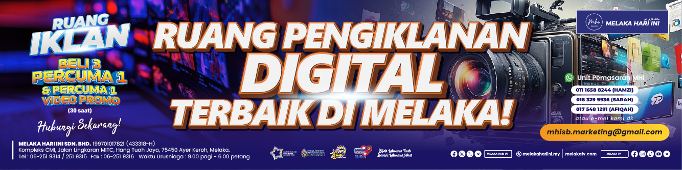 Advertise with Melaka Hari Ini Today